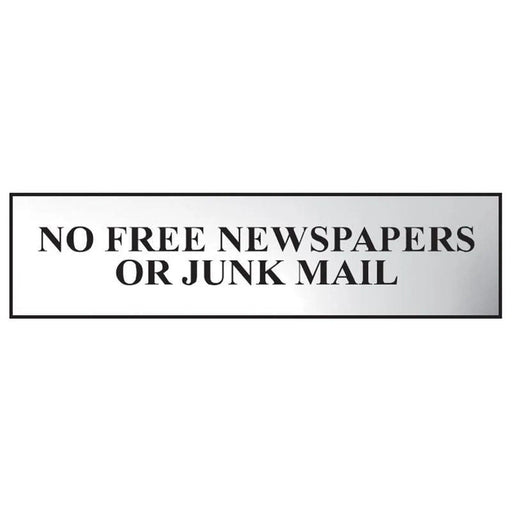 Scan No Free Newspapers Or Junk Mail - Polished Chrome Effect 200 x 50mm