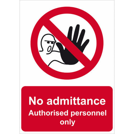 No admittance Authorised personnel only 1.2mm Recyclable PP (420 x 297mm) - Min Order 2