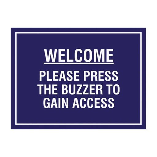 Educational Sign: Welcome please press the buzzer to gain access 1.2mm Recyclable PP (400 x 300mm) - Min Order 2