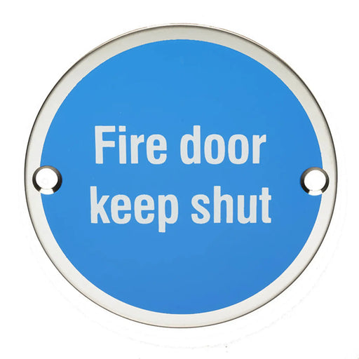76Mm Sign - Fire Door Keep Shut - Face Fix - Bright Stainless Steel