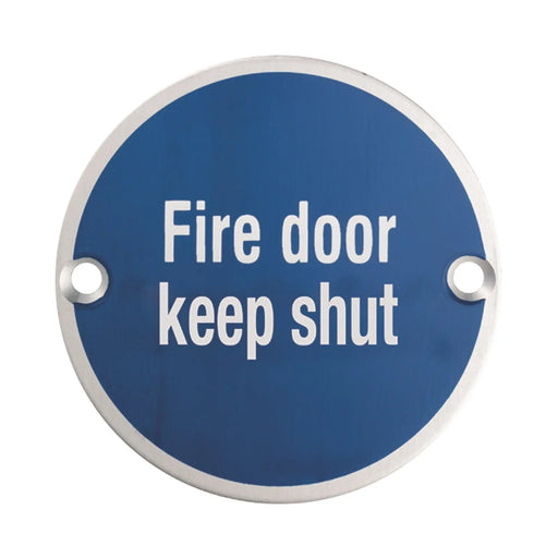 76Mm Sign - Fire Door Keep Shut - Face Fix - Satin Stainless Steel