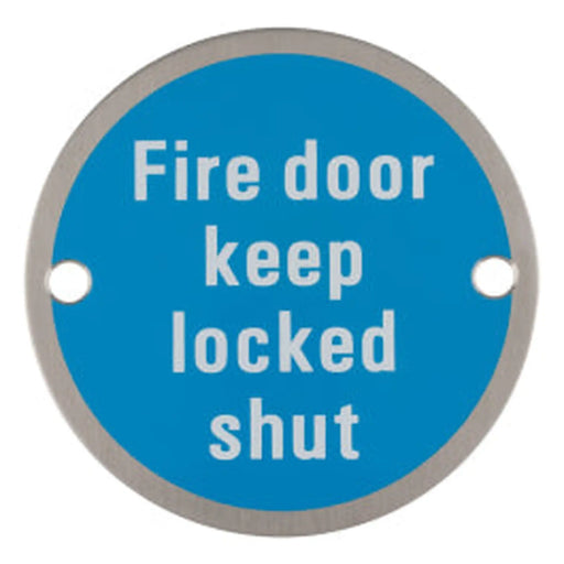 76Mm Sign - Fire Door Keep Locked Shut - Face Fix - Satin Stainless Steel