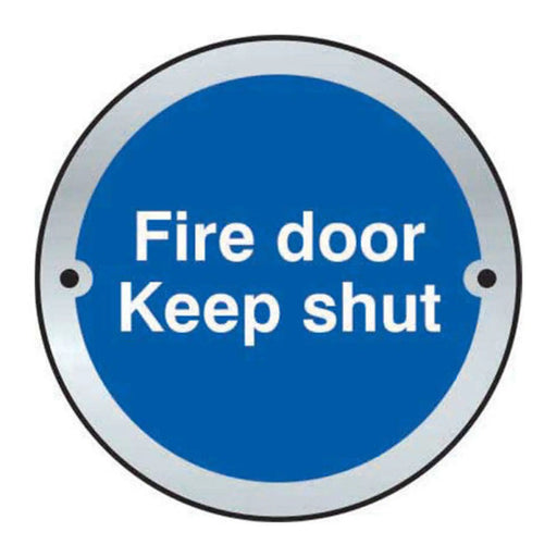 'Fire Door Keep Shut' Fire Door Disc, Satin Aluminium, 75mm - Min Order 2