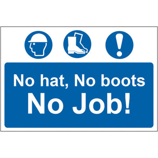No hat, no boots, no job - Self Adhesive PP (300 x 200mm) - Min Order 2