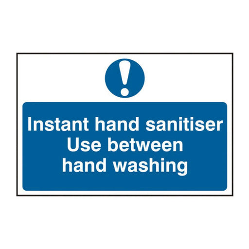 Instant hand sanitiser Use between hand washing - Self Adhesive PP (300 x 200mm) - Min Order 2