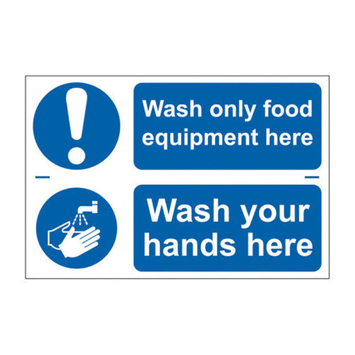 Wash only food equipment here / Wash your hands here - Self Adhesive PP (300 x 200mm) - Min Order 2