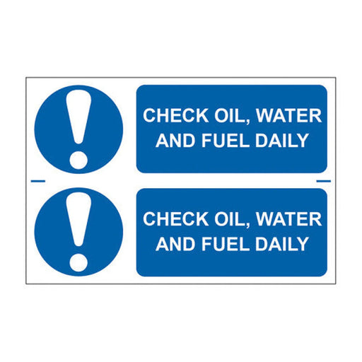 Check oil, water and fuel daily - Self Adhesive PP (300 x 200mm) - Min Order 2