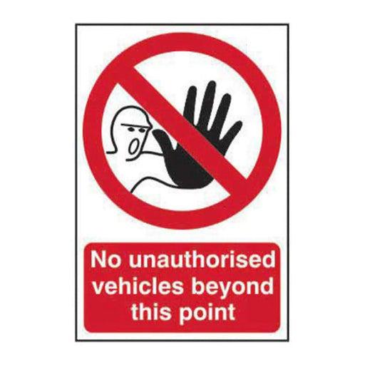 No unauthorised vehicles beyond this point - Self Adhesive PP (200 x 300mm) - Min Order 2