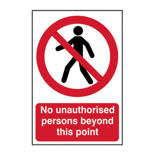 No unauthorised persons beyond this point - Self Adhesive PP (200 x 300mm) - Min Order 2
