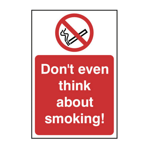Dont even think about smoking! - SAV (200 x 300mm) - Min Order 2