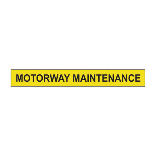 Motorway Maintenance - SAV (600 x 300mm) - Min Order 2