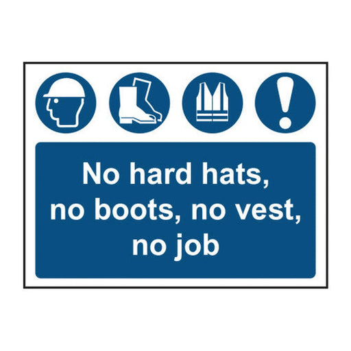 No hard hats, No boots, No vest, No job 1.2mm Recyclable PP (600 x 450mm)